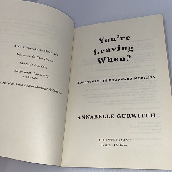 Annabelle Gurwitch You're Leaving When? Adventures In Downward Mobility Novel - Picture 6 of 6